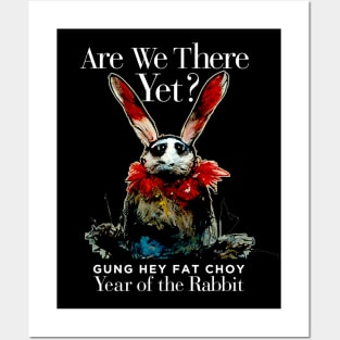 Chinese New Year, Year of the Rabbit 2023, Gung Hay Fat Choy No. 3 - Are We There Yet? on Dark Background Posters and Art